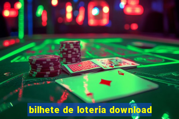 bilhete de loteria download